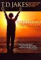 T.D. Jakes: Reposition Yourself - Living Life Without Limits