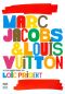Marc Jacobs & Louis Vuitton