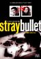 Stray Bullet