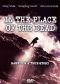 In the Place of the Dead