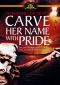 Carve Her Name With Pride