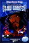 Bigg Snoop Dogg Presents: The Adventures of Tha Blue Carpet Treatment