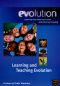 Evolution: Learning and Teaching Evolution