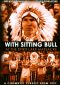 With Sitting Bull at the Spirit Lake Massacre