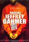 Raising Jeffrey Dahmer