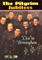 The Pilgrim Jubilees: Live in Birmingham