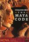 NOVA: Cracking the Maya Code