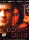 Shadows Light