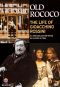 Old Rococo: The Life of Gioacchino Rossini