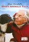 Jane Goodall's When Animals Talk