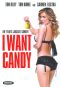 I Want Candy
