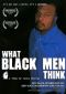 What Black Men Think