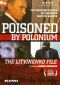 Rebellion: The Litvinenko Case