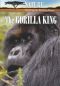 Nature: The Gorilla King