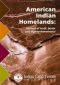 American Indian Homelands: Matters of Truth, Honor & Dignity