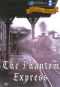 The Phantom Express