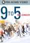 9 to 5 No Longer