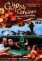 Gypsy Caravan: When the Road Bends...