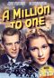 A Million to One