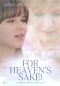 For Heaven's Sake