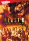 Feast II: Sloppy Seconds