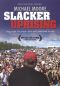 Slacker Uprising