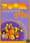 ZOOM: Back to the 70s