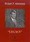 Robert F. Kennedy: Legacy