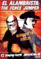 El Alambrista: The Fence Jumper