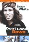 Shaun White: Don't Look Down
