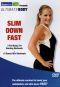 Ultimate Body: Slim Down Fast