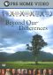 Beyond Our Differences
