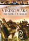 The History of Warfare: Viking Wars - The Norse Terror