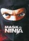 Mask of the Ninja