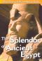 Splendor of Ancient Egypt