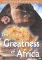 The Greatness of Africa