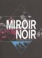 Arcade Fire: Miroir Noir - Neon Bible Archives