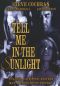 Tell Me in the Sunlight