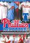 MLB: Phillies Memories - The Greatest Moments in Philadelphia Phillies History