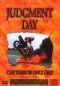 Judgment Day: Can There Be Only One?