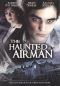 The Haunted Airman