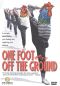 One Foot Off the Ground