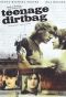 Teenage Dirtbag