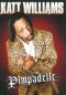 Katt Williams: Pimpadelic