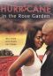 Hurricane in the Rose Garden