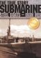 Submarine: Steel Boats, Iron Men