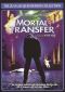 Mortel transfert