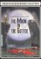 The Moon in the Gutter