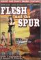 Flesh and the Spur