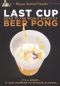 Last Cup: Road to the World Series of Beer Pong